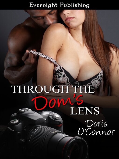 Title details for Through the Dom's Lens by Doris O'Connor - Available